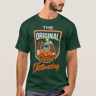 T-shirt La Distance Sociale Originale Funny Welders