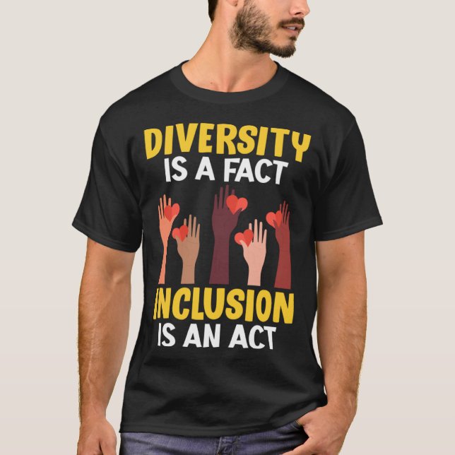 T-shirt La diversité est un fait L'inclusion est un acte D (Devant)