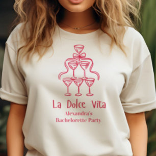 T-shirt La Dolce Vita Bachelorette Week-end
