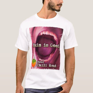 T-shirt La douleur est bonne - tête totale de piment