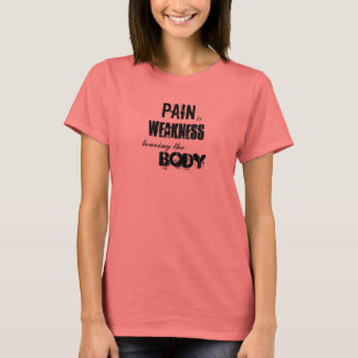 T-shirt La douleur est faible Quitter le corps