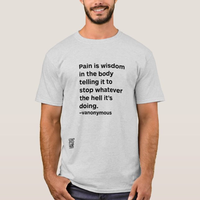 T-shirt La douleur est la sagesse (Devant)