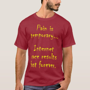 T-shirt La douleur est les hommes provisoires