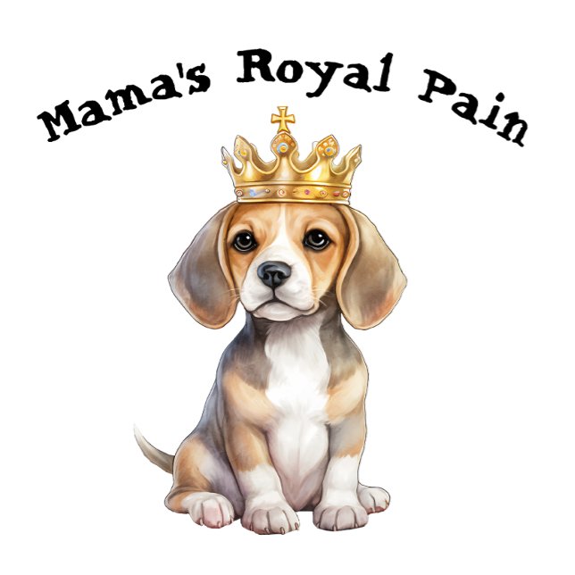 T-shirt La douleur royale du beagle Mama (Créateur téléchargé)
