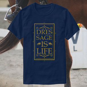 T-shirt La Dressage, c'est la vie Équitation