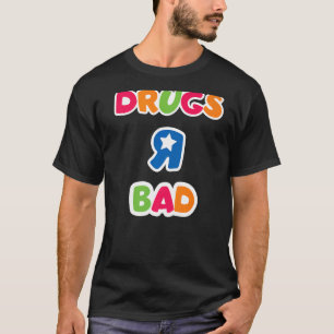 T-shirt La drogue est une mauvaise drogue