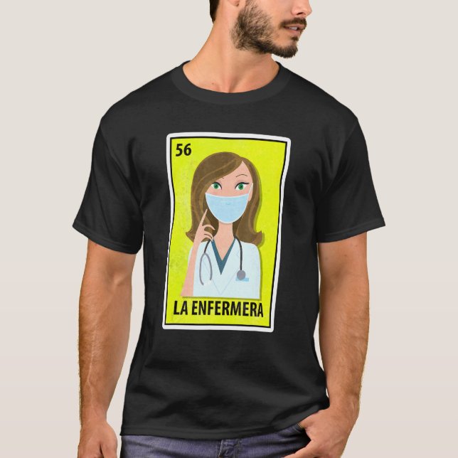 T-shirt La Enfermera Mexicaine Parodie Lotterie Infirmière (Devant)