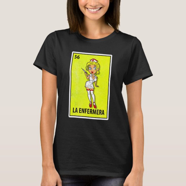 T-shirt La Enfermera Mexicaine Parodie Lottery Nurse (Devant)