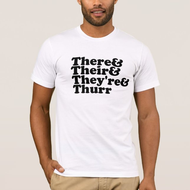 T-shirt Là et leur et ils sont et Thurr (Devant)