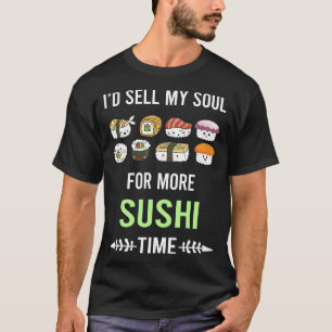 T-shirt La fabrication de sushis de mon âme
