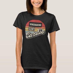 T-shirt La Fabrication De Vins Est Mon Cardio Vintage Rétr