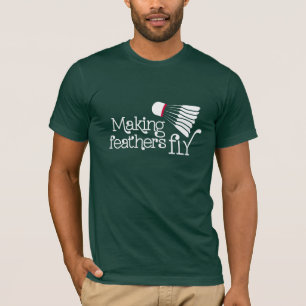 T-shirt La fabrication du badminton de mouche de plume