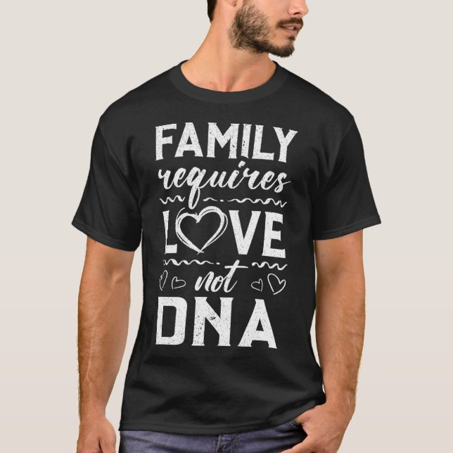 T-shirt La famille a besoin de l'amour pas l'adoption de l (Devant)