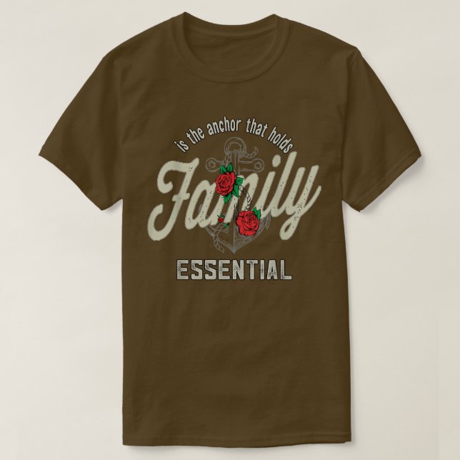 T-shirt la famille est l'ancre qui détient essentiel, la f (Design devant)