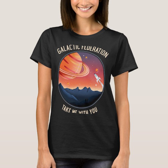 T-shirt La Fédération Galactique M'Emmène Avec Vous Espace (Devant)