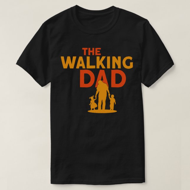 T-shirt La Fête des pères de Walking Dad (Design devant)