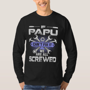 T-shirt La fête des pères si Papu ne peut pas le réparer n
