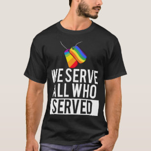 T-shirt La Fierté Militaire LGBT Gay Nous Servions Tous Ce