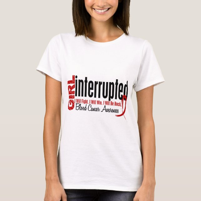 T-shirt La fille a interrompu 1 Cancer de sang (Devant)