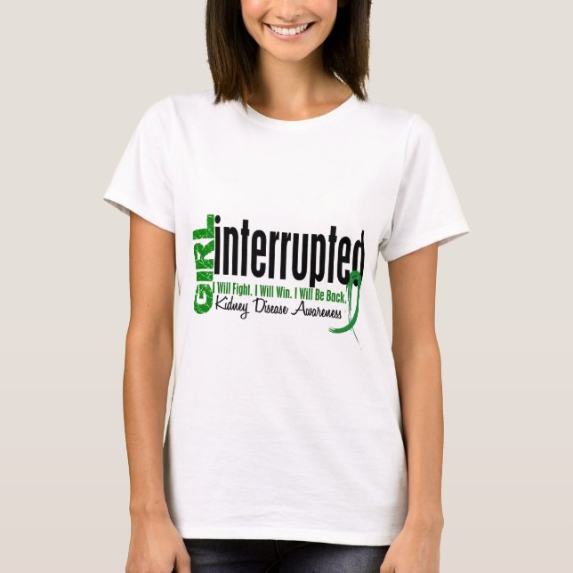 T-shirt La fille a interrompu 1 maladie rénale (Devant)