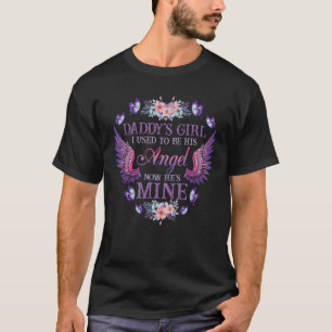 T-shirt La fille de papa J'étais son ange maintenant il es