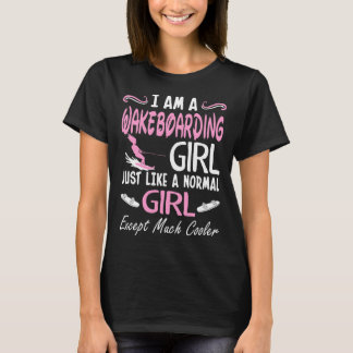 T-shirt La fille de Wakeboarding aiment la normale excepté
