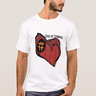 T-shirt La fin des rêves a coloré le coeur