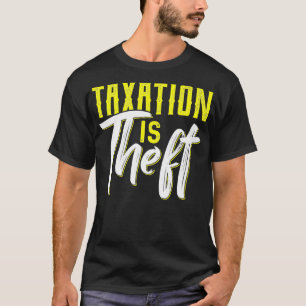 T-shirt La fiscalité est un vol drôle Comptable CPA Analys