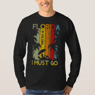 T-shirt La Floride Dit Que Je Dois Aller Vintage Summer Be
