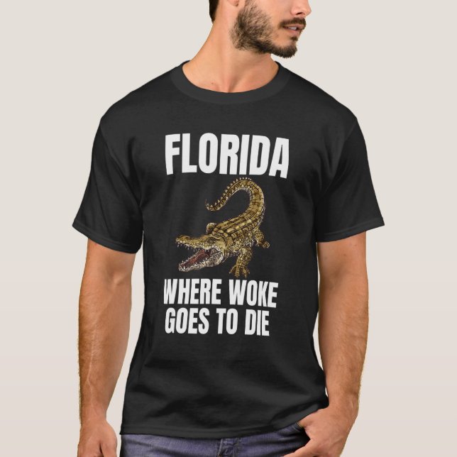 T-shirt La Floride Est Où Woke Va Mourir 3 (Devant)