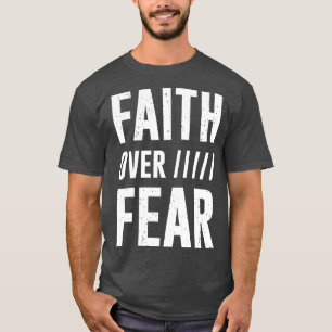 T-shirt La foi au-dessus de la peur 3