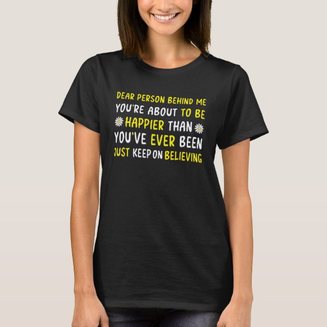 T-shirt la foi Beleive Your apprend to Be Joyfull Chère pe (Devant)