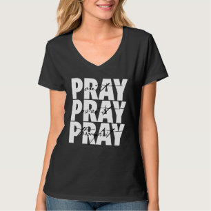 T-shirt La Foi Chrétienne Priez Sur Elle Priez Par-Dessus