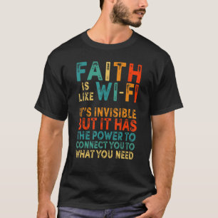 T-shirt La Foi Est Comme Wifi Religieux Christian Jésus