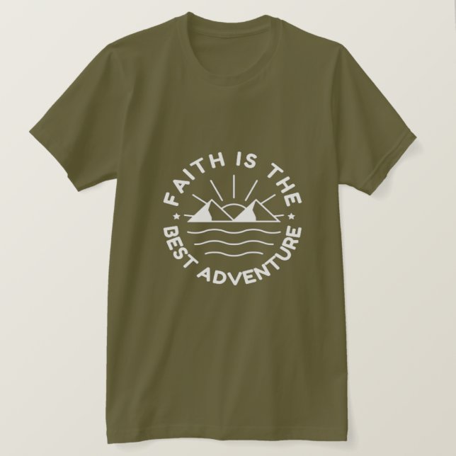 T-shirt La foi est la meilleure aventure Tee (Design devant)