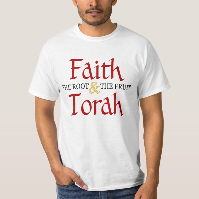 T-shirt La Foi et la Torah - La Racine et le Fruit - (Devant)
