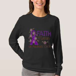 T-shirt La foi importe le Cancer 3 pancréatique