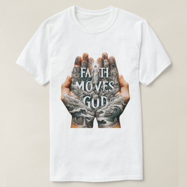 T-shirt La foi motive Dieu (Design devant)