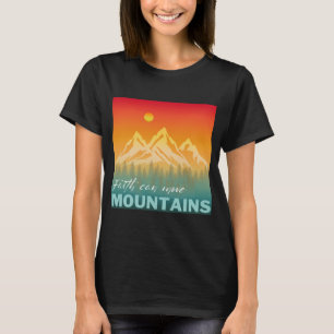 T-shirt La Foi Peut Déplacer Des Montagnes Montagne Nature