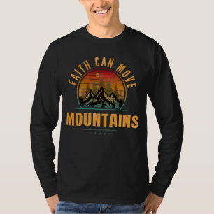 T-shirt La foi peut déplacer les montagnes