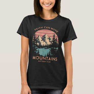 T-shirt La foi peut déplacer les montagnes Religieux Chris