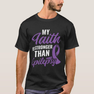 T-shirt La foi plus forte que l'épilepsie Sensibilisation