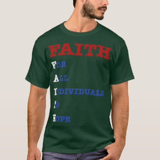 T-shirt La FOI Pour Tous Les Individus À Espérer