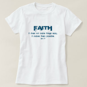 T-shirt La foi rend les choses possibles, la Bible en vers