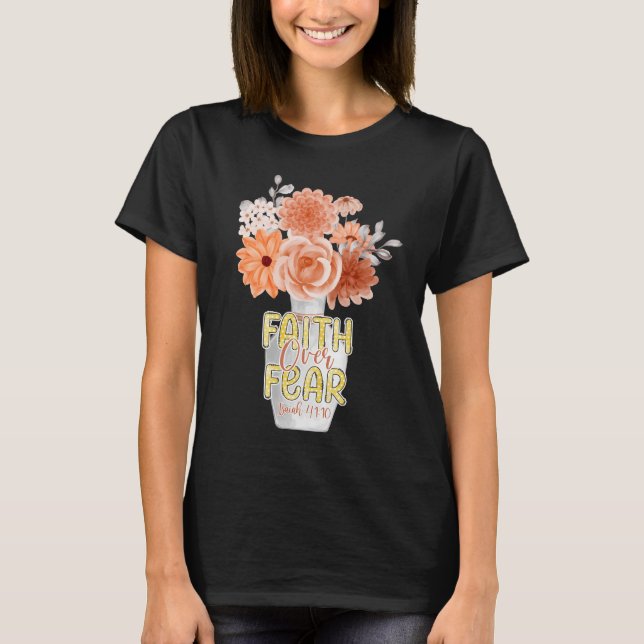 T-shirt La foi sur la peur (Devant)
