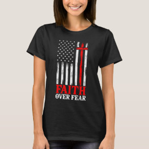 T-shirt La foi sur la peur Cool Christian Flag Cross