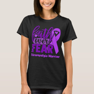 T-shirt La foi sur la peur Fibromyalgie Sensibilisation