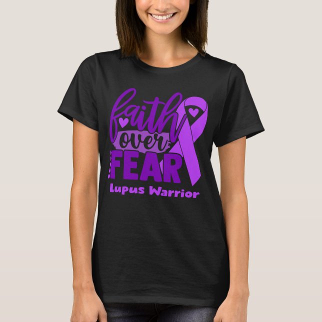 T-shirt La foi sur la peur Lupus Sensibilisation (Devant)