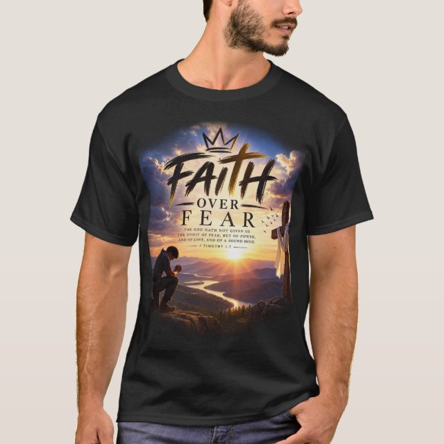 T-shirt La foi surmonte la peur (Devant)