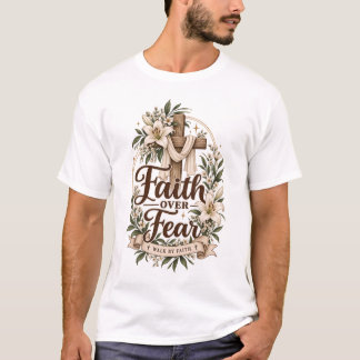 T-shirt La foi surmonte la peur